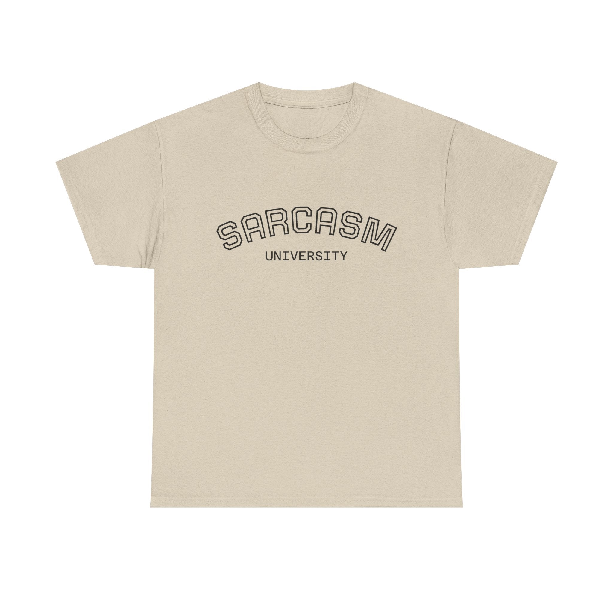 Sarcasm University T-Shirt — Funny Novelty Campus Tee