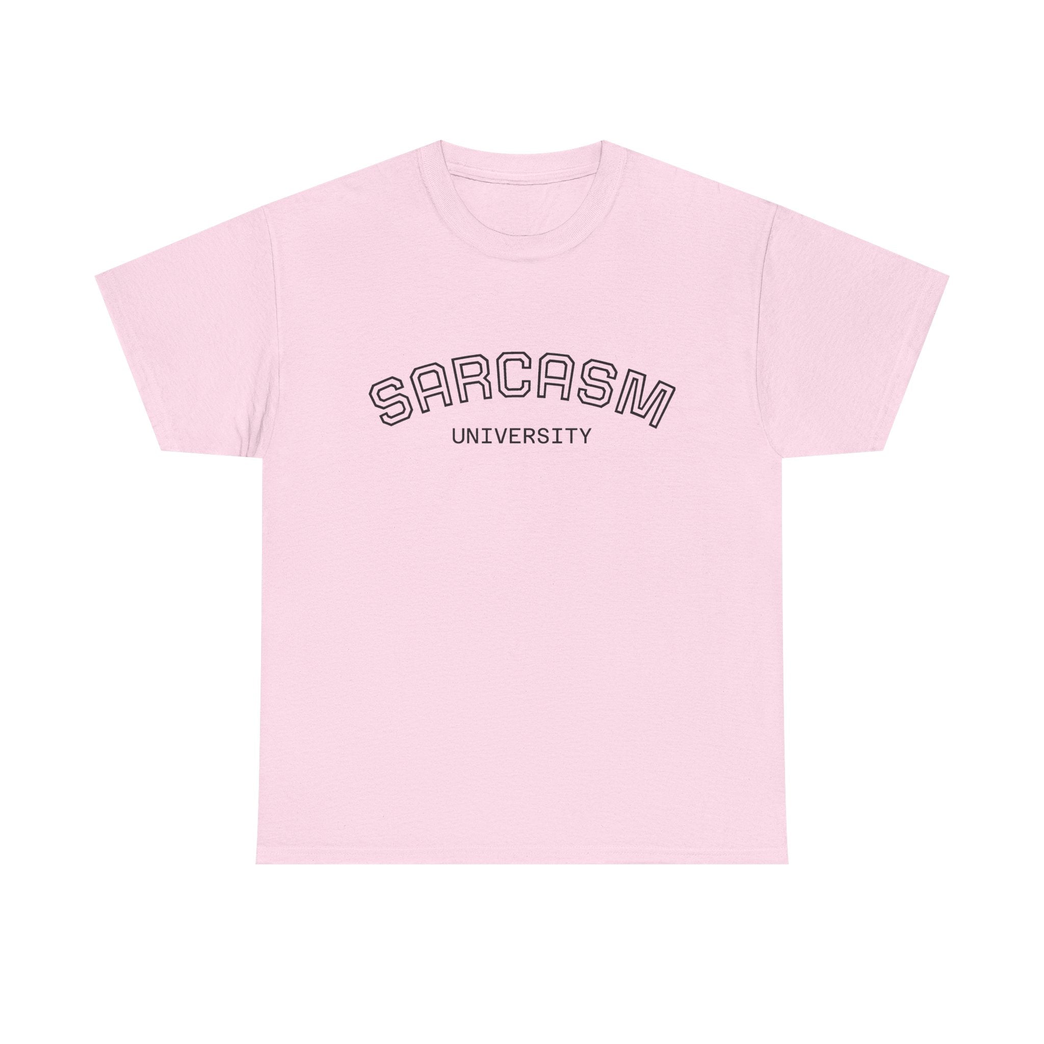 Sarcasm University T-Shirt — Funny Novelty Campus Tee