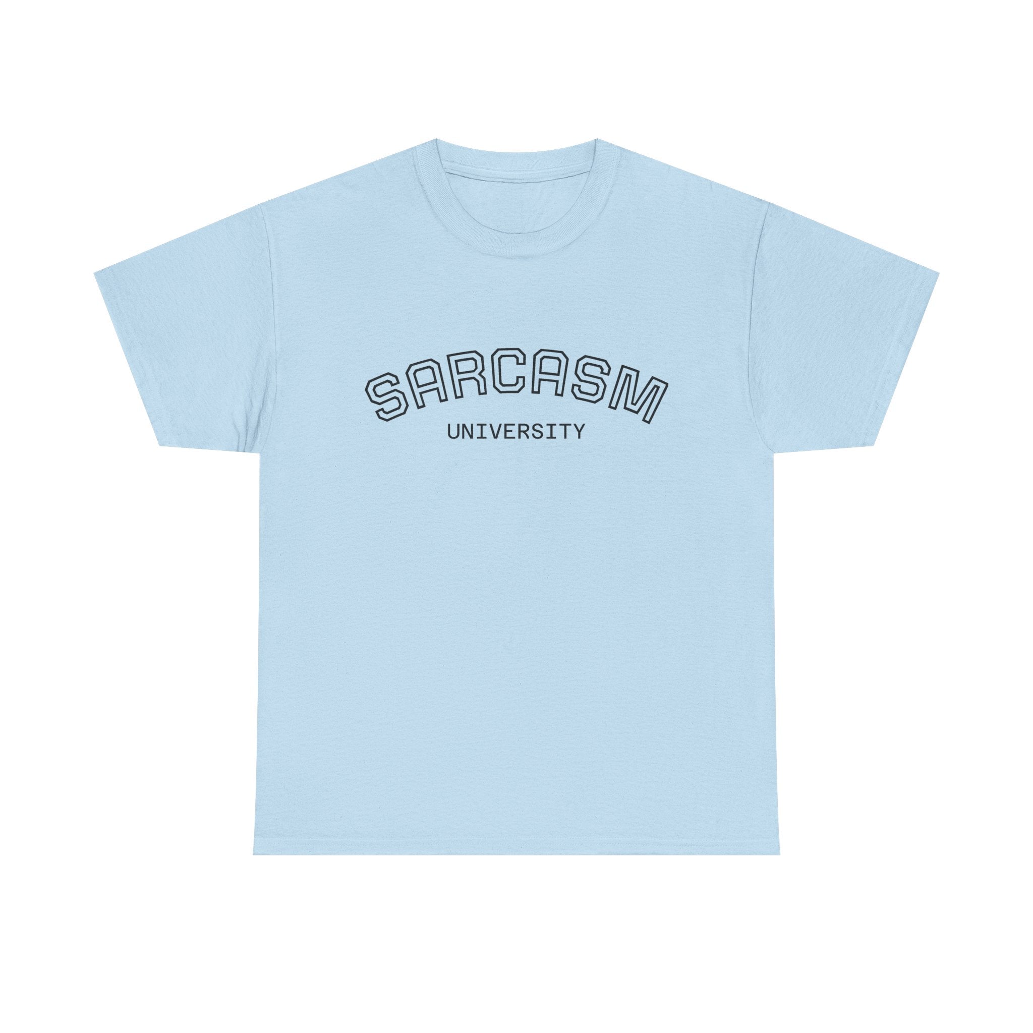 Sarcasm University T-Shirt — Funny Novelty Campus Tee
