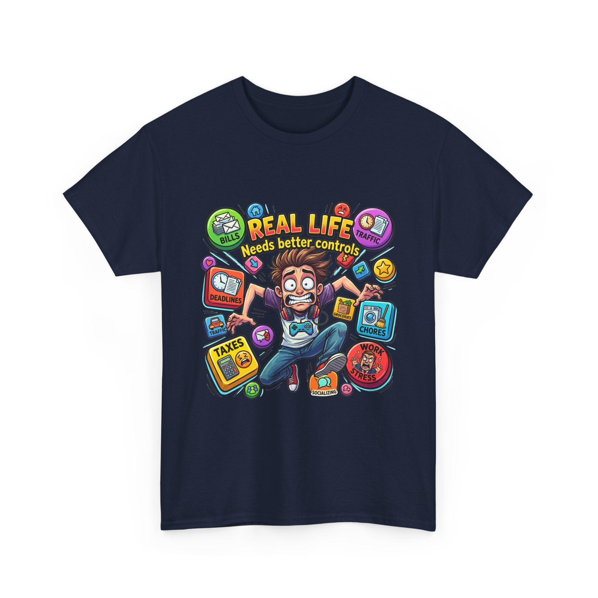 "Real Life Needs Better Controls" Graphic Tee