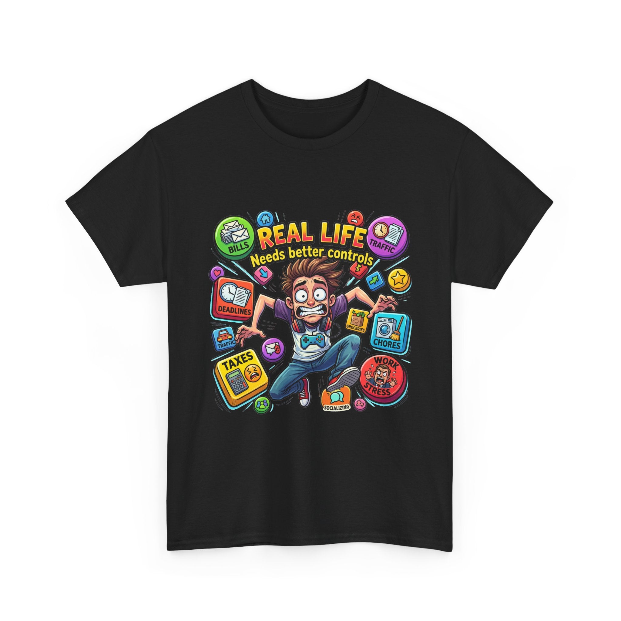 "Real Life Needs Better Controls" Graphic Tee