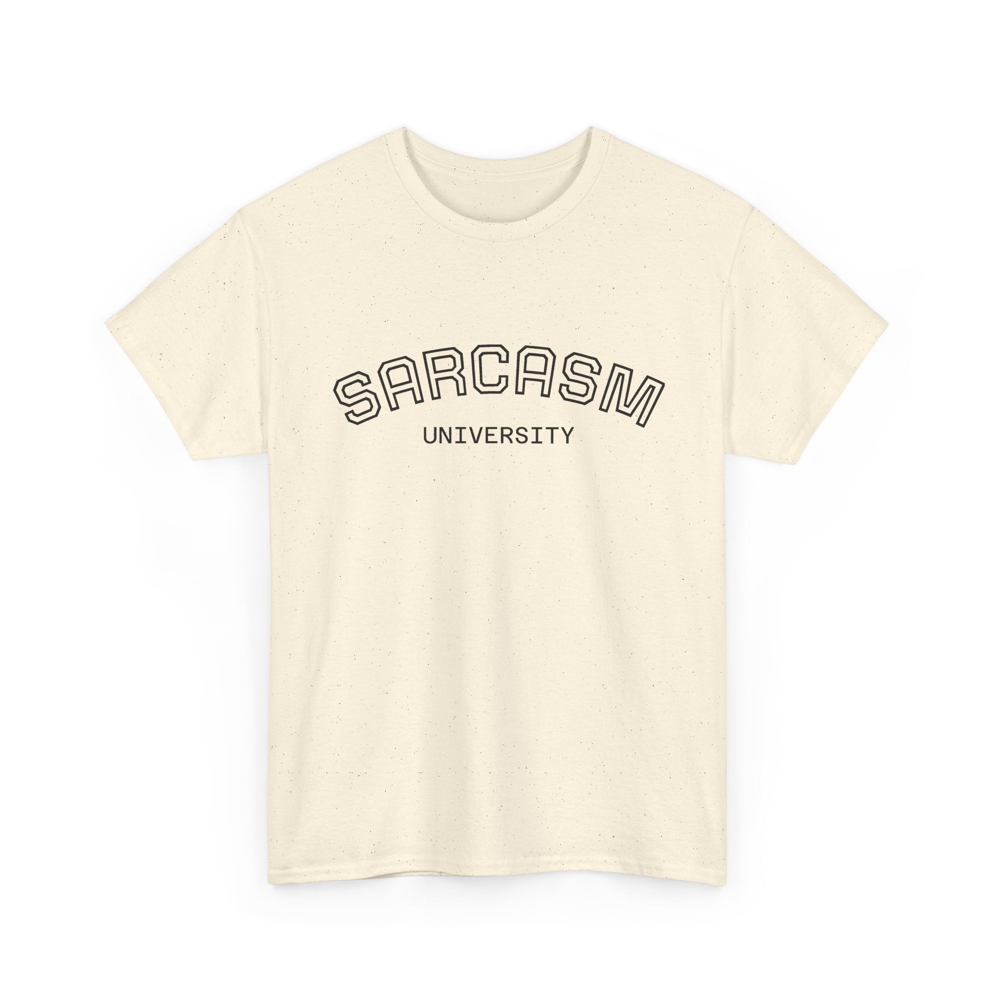 Sarcasm University T-Shirt — Funny Novelty Campus Tee