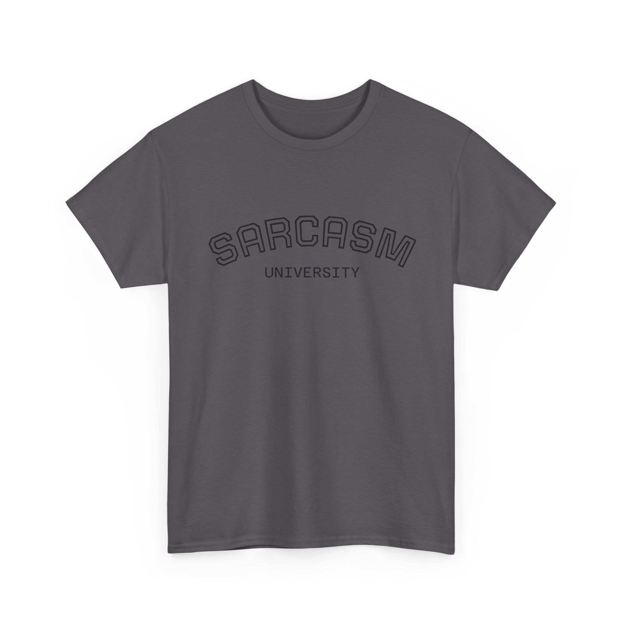 Sarcasm University T-Shirt — Funny Novelty Campus Tee