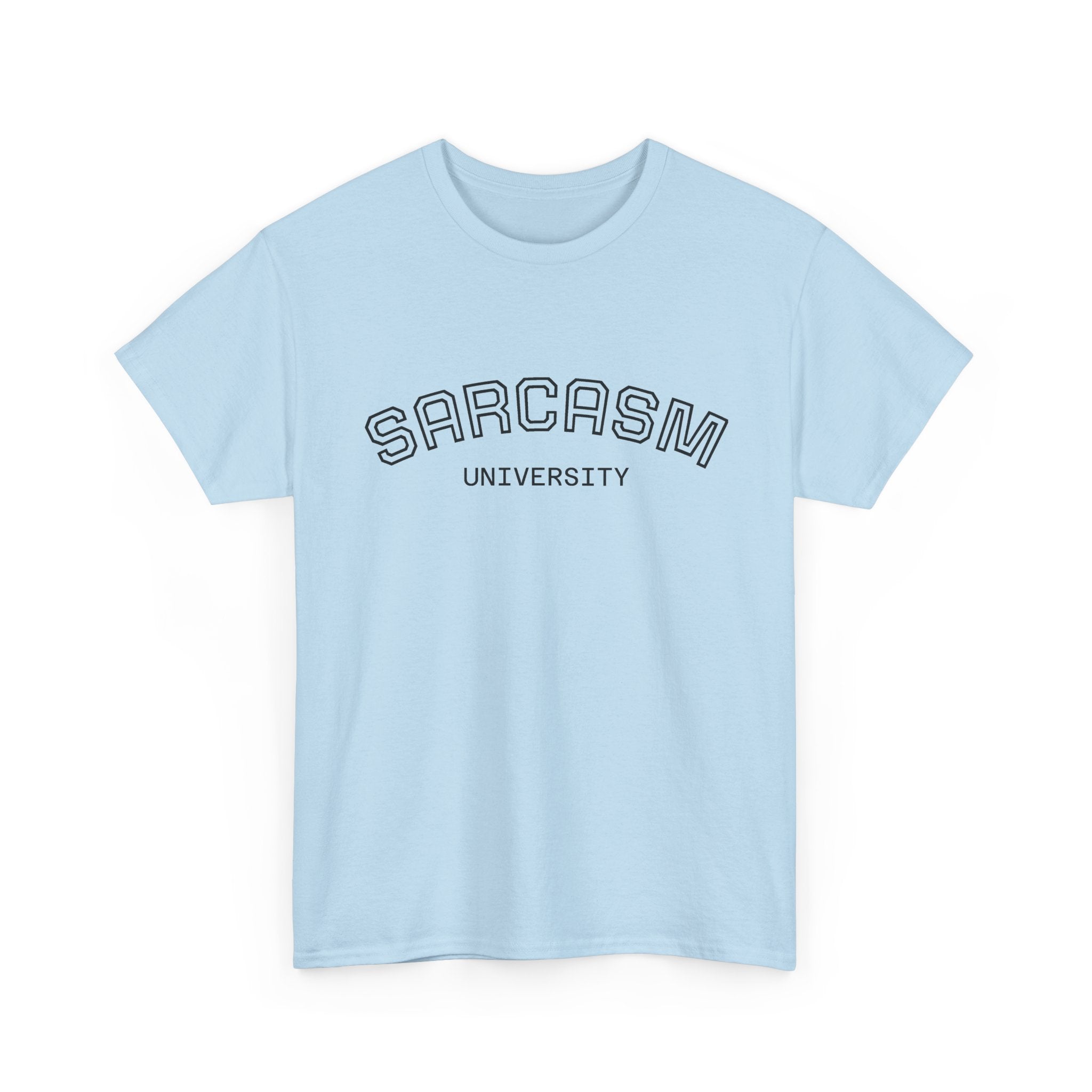 Sarcasm University T-Shirt — Funny Novelty Campus Tee