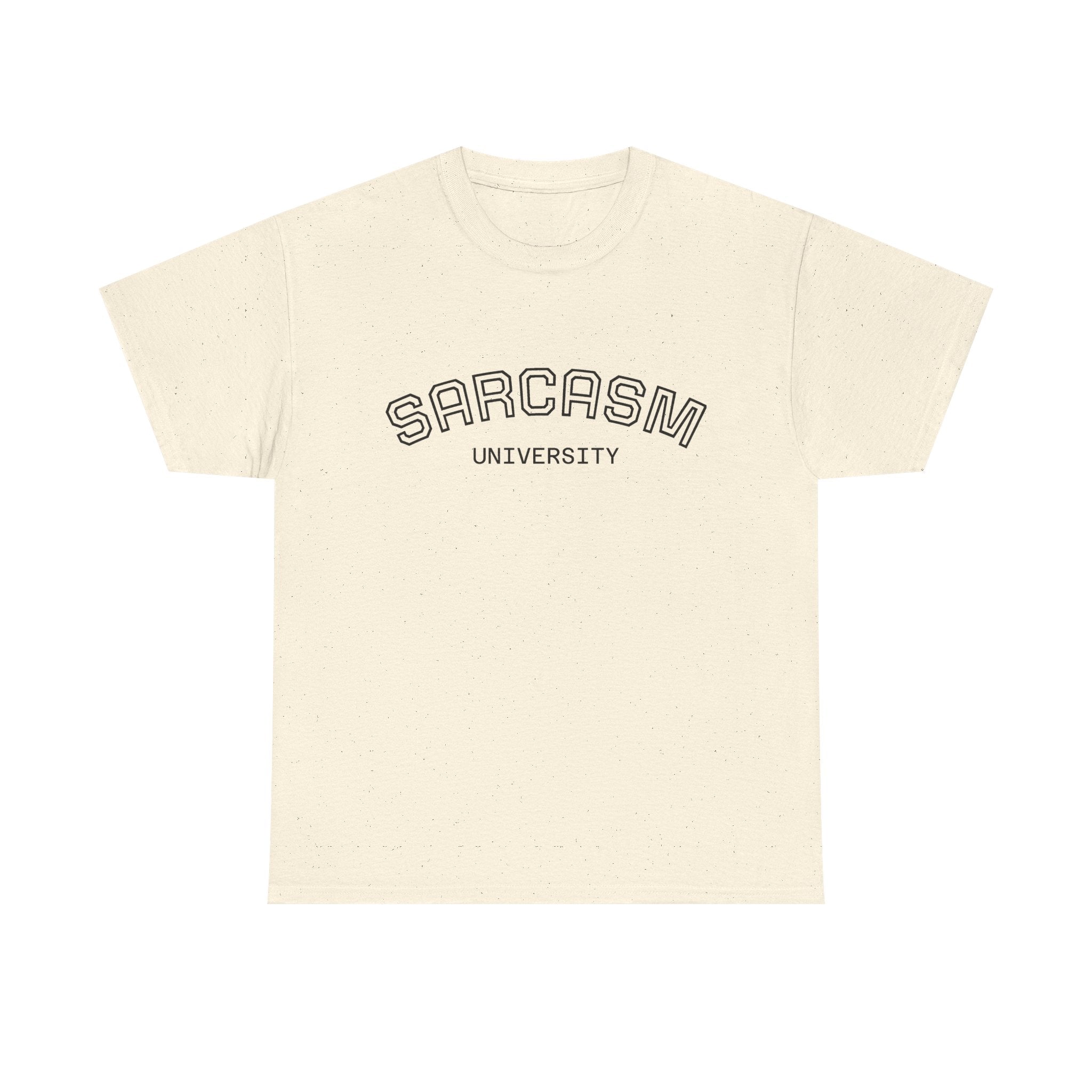 Sarcasm University T-Shirt — Funny Novelty Campus Tee